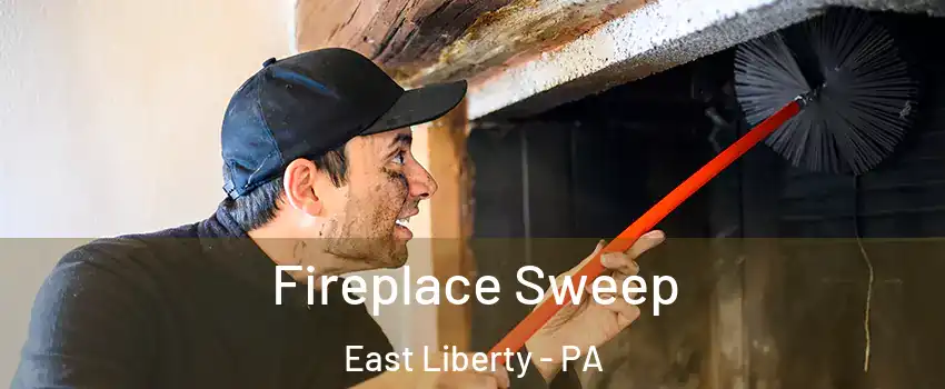 Fireplace Sweep East Liberty - PA