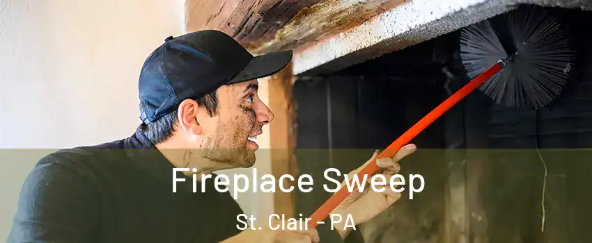 Fireplace Sweep St. Clair - PA