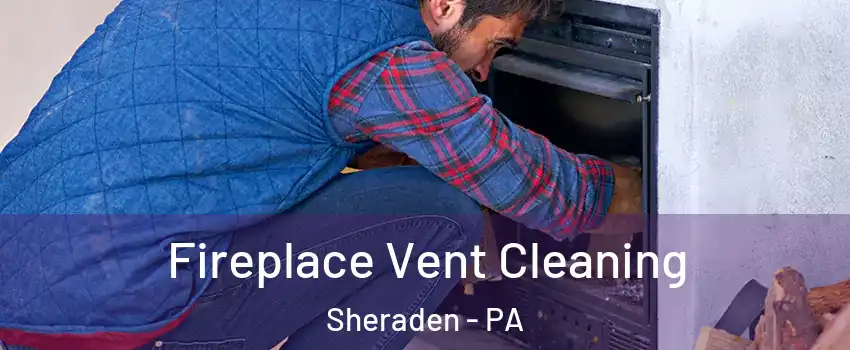 Fireplace Vent Cleaning Sheraden - PA