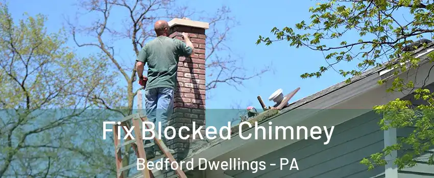 Fix Blocked Chimney Bedford Dwellings - PA