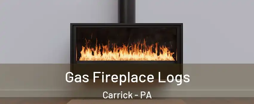 Gas Fireplace Logs Carrick - PA