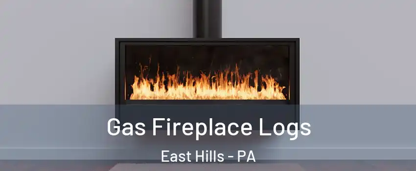 Gas Fireplace Logs East Hills - PA