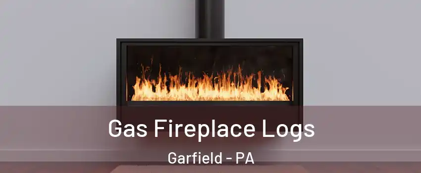 Gas Fireplace Logs Garfield - PA