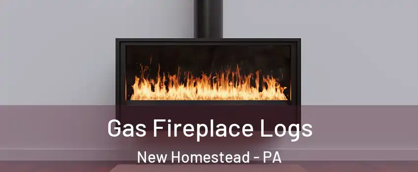 Gas Fireplace Logs New Homestead - PA