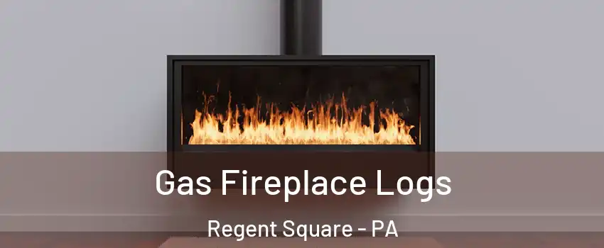 Gas Fireplace Logs Regent Square - PA