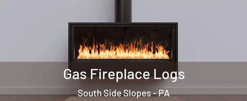 Gas Fireplace Logs South Side Slopes - PA
