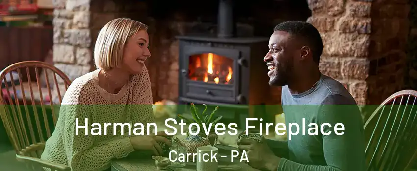 Harman Stoves Fireplace Carrick - PA