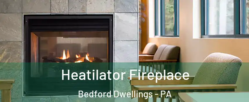 Heatilator Fireplace Bedford Dwellings - PA