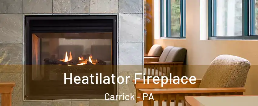 Heatilator Fireplace Carrick - PA