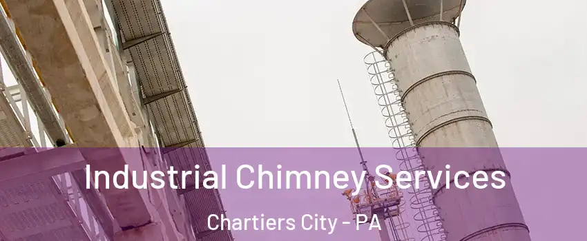 Industrial Chimney Services Chartiers City - PA