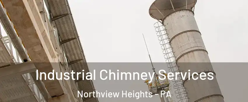 Industrial Chimney Services Northview Heights - PA