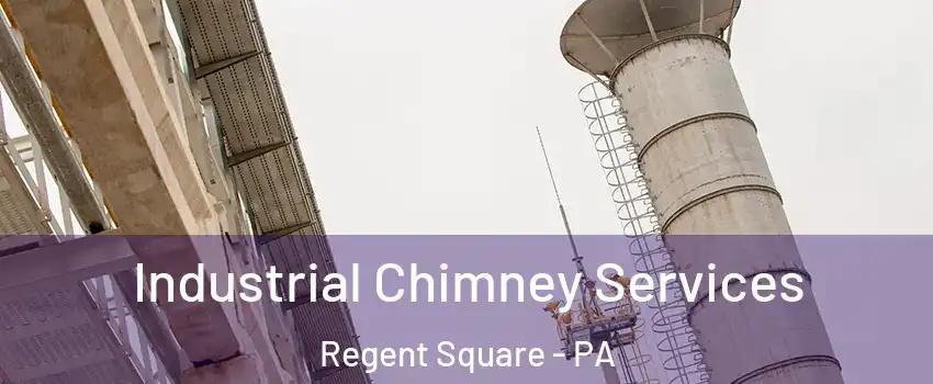 Industrial Chimney Services Regent Square - PA