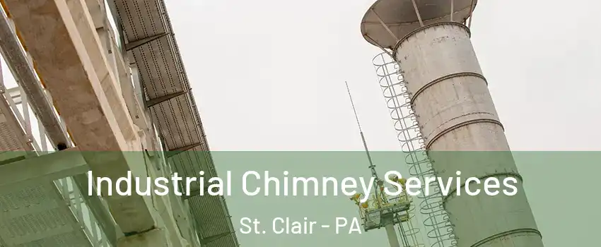 Industrial Chimney Services St. Clair - PA