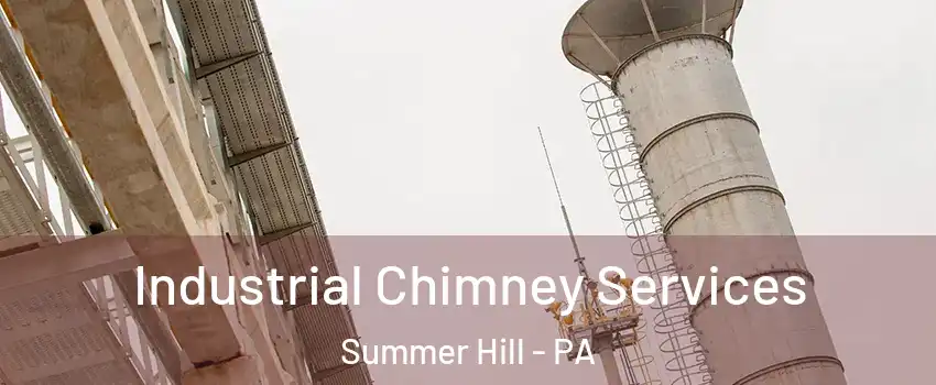 Industrial Chimney Services Summer Hill - PA