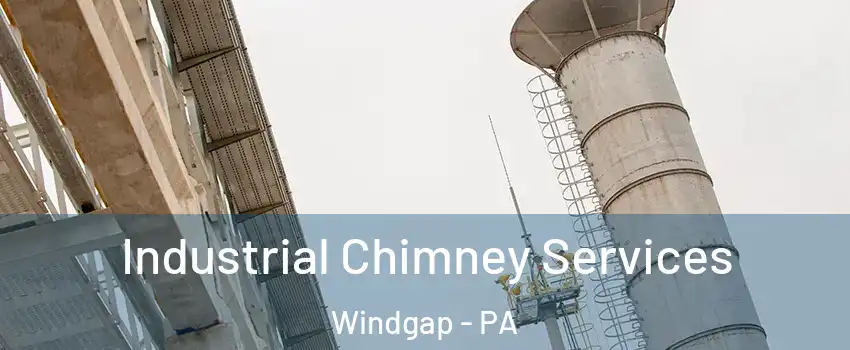 Industrial Chimney Services Windgap - PA