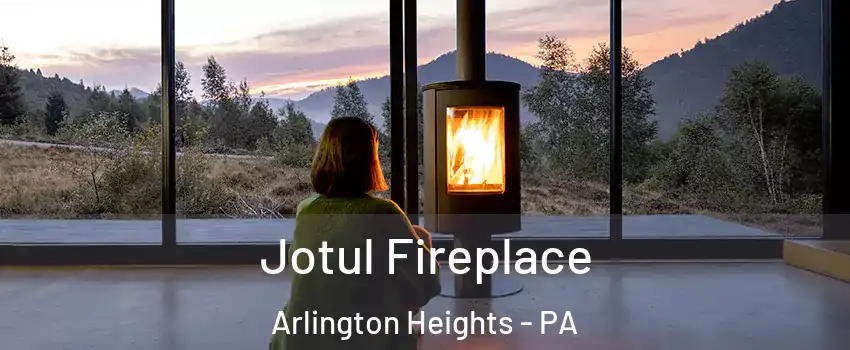Jotul Fireplace Arlington Heights - PA