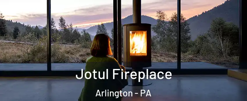 Jotul Fireplace Arlington - PA