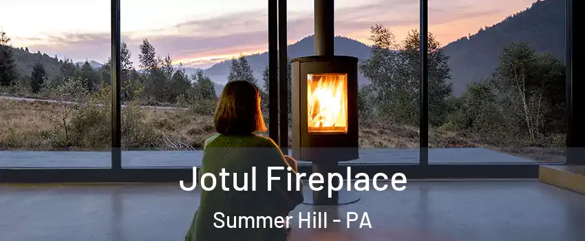 Jotul Fireplace Summer Hill - PA