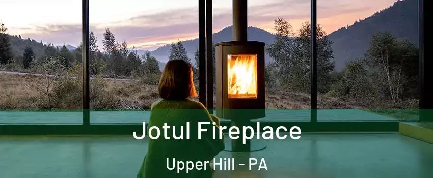 Jotul Fireplace Upper Hill - PA