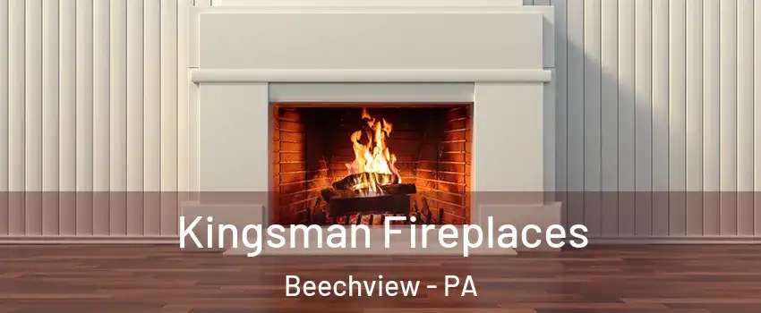 Kingsman Fireplaces Beechview - PA