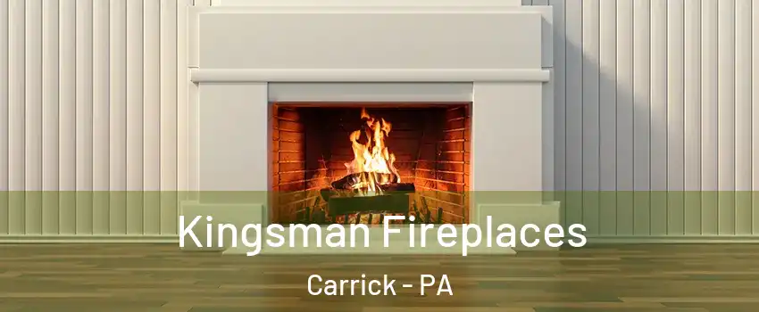 Kingsman Fireplaces Carrick - PA