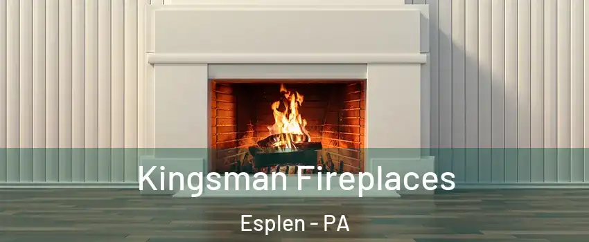 Kingsman Fireplaces Esplen - PA