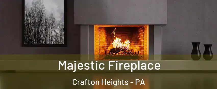 Majestic Fireplace Crafton Heights - PA
