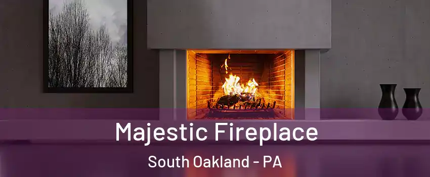 Majestic Fireplace South Oakland - PA