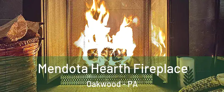 Mendota Hearth Fireplace Oakwood - PA