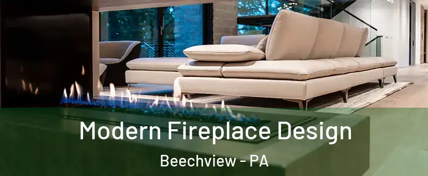 Modern Fireplace Design Beechview - PA