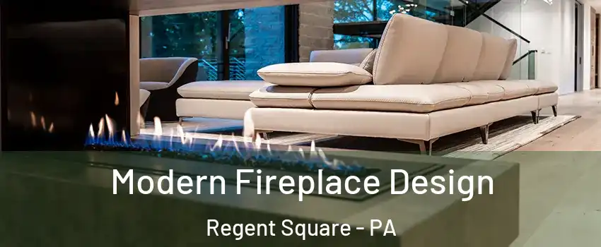 Modern Fireplace Design Regent Square - PA