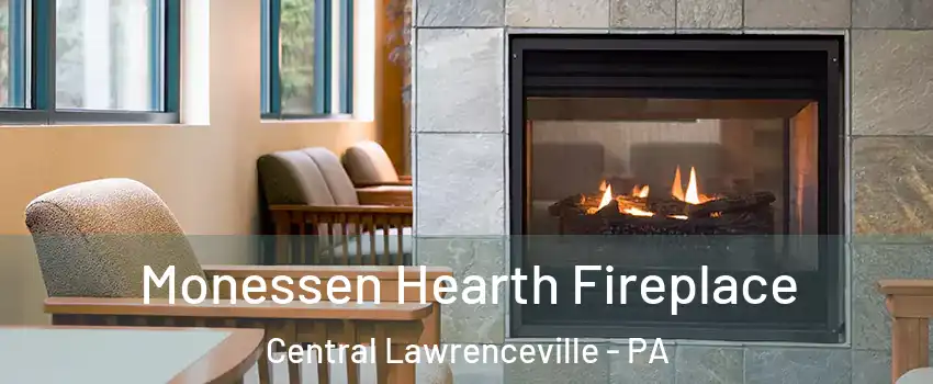 Monessen Hearth Fireplace Central Lawrenceville - PA
