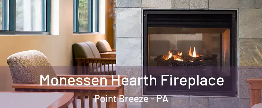 Monessen Hearth Fireplace Point Breeze - PA
