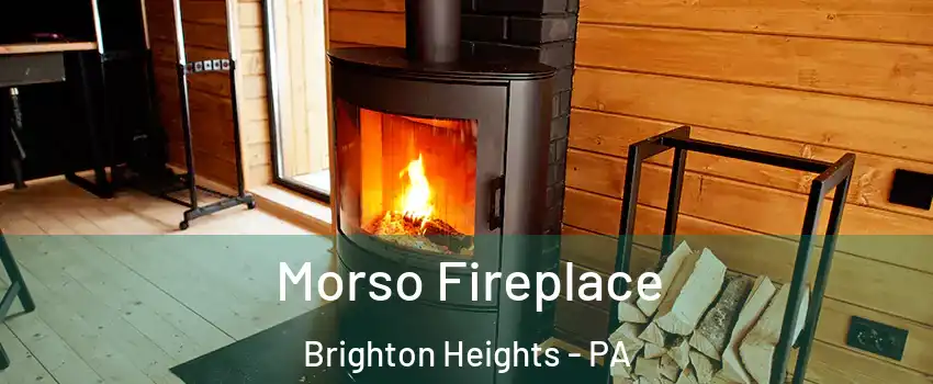 Morso Fireplace Brighton Heights - PA