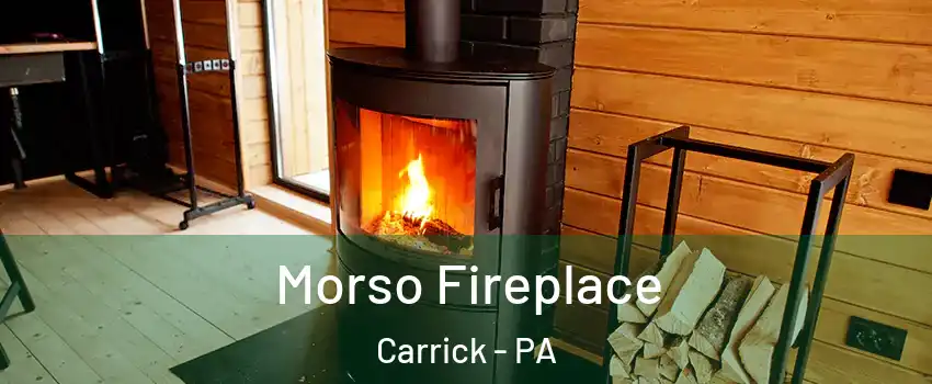 Morso Fireplace Carrick - PA