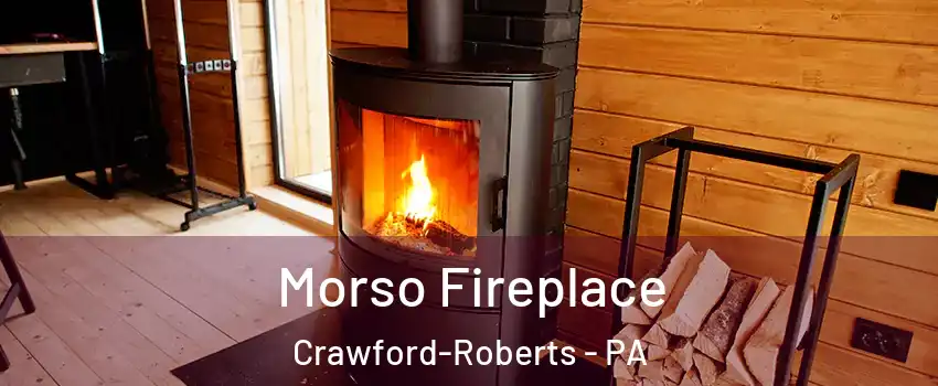 Morso Fireplace Crawford-Roberts - PA