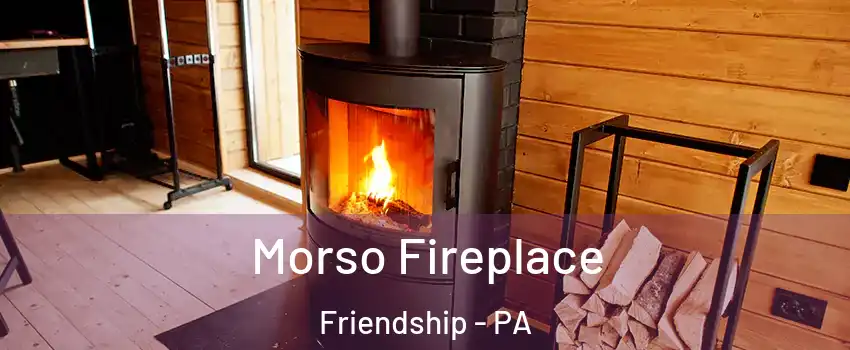 Morso Fireplace Friendship - PA