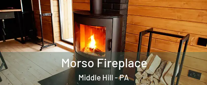 Morso Fireplace Middle Hill - PA