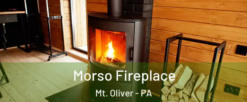 Morso Fireplace Mt. Oliver - PA