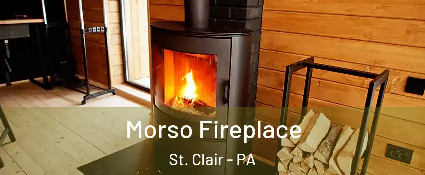 Morso Fireplace St. Clair - PA