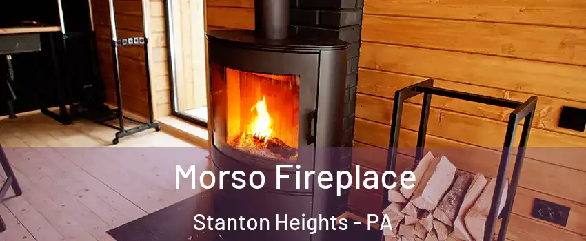 Morso Fireplace Stanton Heights - PA