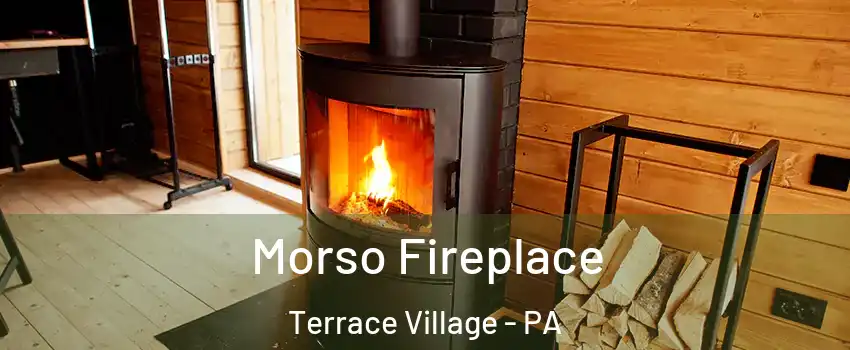 Morso Fireplace Terrace Village - PA