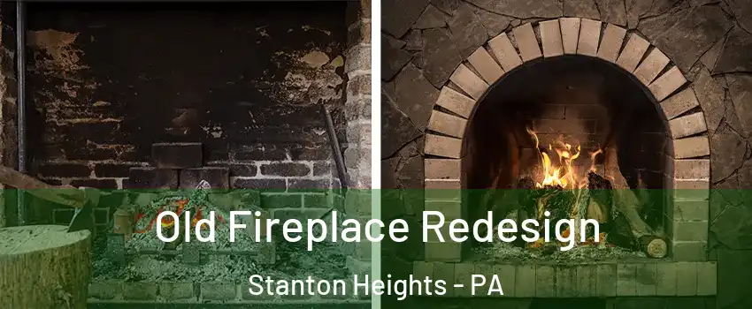 Old Fireplace Redesign Stanton Heights - PA