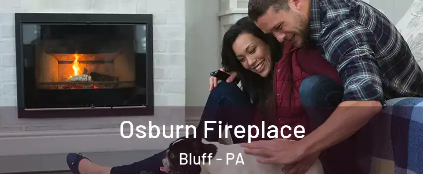 Osburn Fireplace Bluff - PA