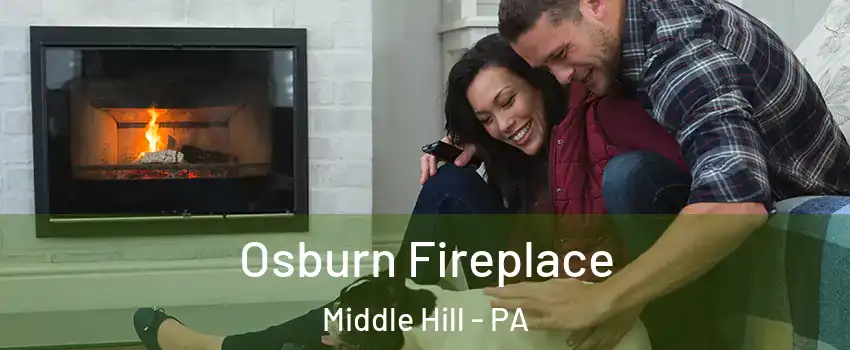 Osburn Fireplace Middle Hill - PA