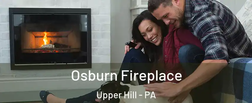 Osburn Fireplace Upper Hill - PA
