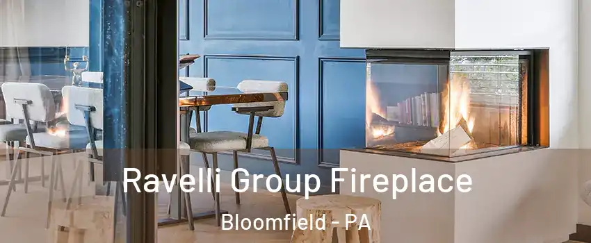 Ravelli Group Fireplace Bloomfield - PA