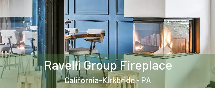 Ravelli Group Fireplace California-Kirkbride - PA