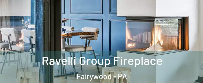Ravelli Group Fireplace Fairywood - PA