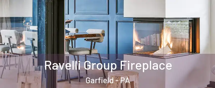 Ravelli Group Fireplace Garfield - PA